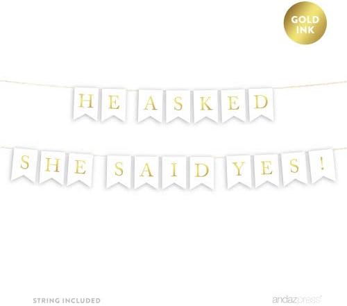 Andaz Press Wedding Hanging Bunting Pennant Party Banner with String, Metallic Gold Ink, He Asked She Said Yes, 5-Feet, 1-Set, Includes String