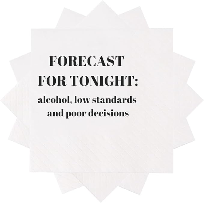 Funny Cocktail Napkins 100Pcs Funny Quotes Saying Disposable Paper Party Napkins 4.5 x 4.5 Two-ply (Forecast For Tonight: Alcohol, Low Standards, and Poor Decisions Napkins)