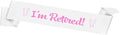 Retirement Party Decorations Retired Sash Gift for Women Retirement Gifts for Woman Decorations Happy Farewell Decorations Retired Gifts Farewell Party Accessories White