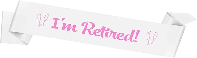 Retirement Party Decorations Retired Sash Gift for Women Retirement Gifts for Woman Decorations Happy Farewell Decorations Retired Gifts Farewell Party Accessories White