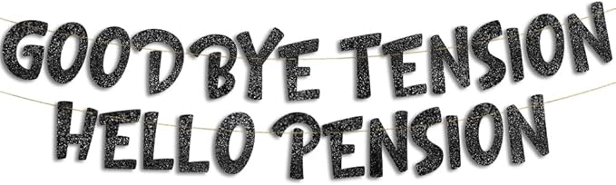 Pre-Strung Goodbye Tension Hello Pension Black Glitter Banner - Funny Retirement Decorations for Men and Women - Retirement Party Supplies and Gifts