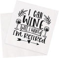 Retirement Cocktail Napkins Party Napkins Beverage Napkins Bar Napkins Disposable Paper Novelty Humorous Gag Gift 100Pcs 4.5 x 4.5 21-ply (I Can Wine All I Want I'm Retired)