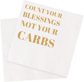 Funny Cocktail Napkins 100Pcs Funny Quotes Saying Disposable Paper Party Napkins 4.5 x 4.5 Two-ply (Count Your Blessings Not Your Carbs Napkins)