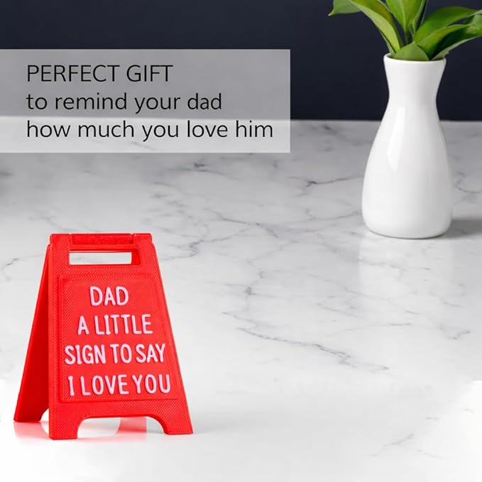 Gift for Dad – “Dad, A Little Sign to Say I Love You” – Valentines Day Unique Gift for Father’s Day, Birthday, Christmas, or Just Because – Cute Desk Decor, Novelty Sign for Dads