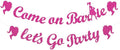 Hot Pink Girls Princess Birthday Decorations, Come On Ba*bie Let’s Go Party Banner, Let's Go Bachelorette Bridal Shower Party Decorations Supplies