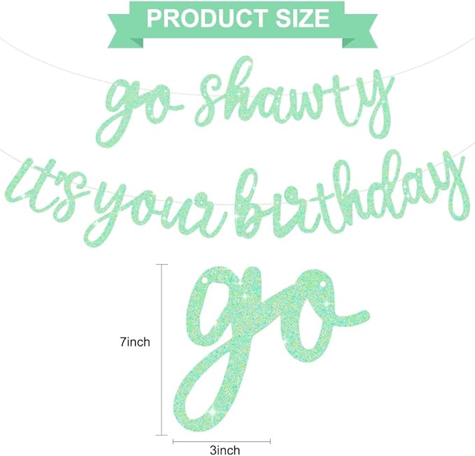 BEISHIDA Go Shawty It's Your Birthday Banner NO DIY Hip Hop Theme Happy Birthday Banner Pre-Strung Rap Theme Happy Birthday Sign for Man Women birthday Party Supply Glitter Light Green