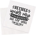 Retirement Cocktail Napkins Party Napkins Beverage Napkins Bar Napkins Disposable Paper Novelty Humorous Gag Gift 100Pcs 4.5 x 4.5 16-ply (Retired Under New Management See My Wife For Details)
