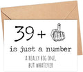 40th Birthday Card - 40 Is Just A Number A Really Big One But Whatever - 40 Year Old Birthday Card - Funny Birthday - Rude 40th Birthday Card - 39 + Middle Finger - Snarky Humor - Funny Adult Card