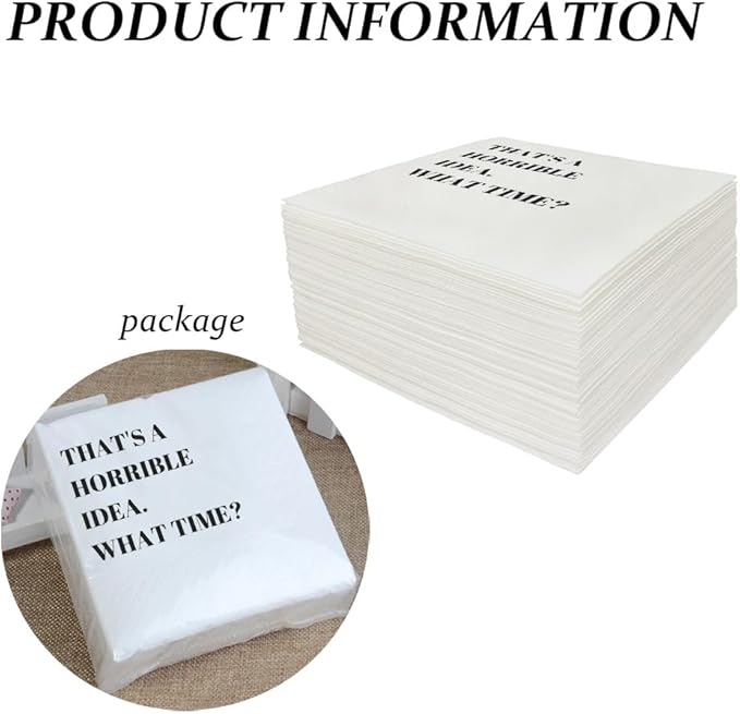 Funny Cocktail Napkins 100Pcs Funny Quotes Saying Disposable Paper Party Napkins 4.5 x 4.5 Two-ply (That's A Horrible Idea What Time Napkins)