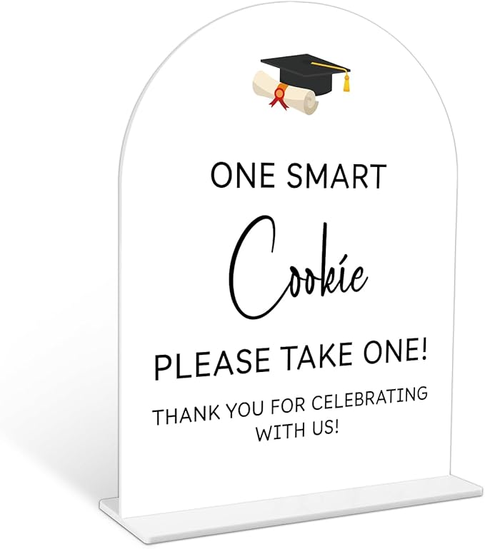 Graduation One Smart Cookie Sign, 6 x 8 Inch White Arch Acrylic Grad Party Sign with Holder, Graduation Cookie Sign, Grad Decor, High School College Party Supplies - DL05