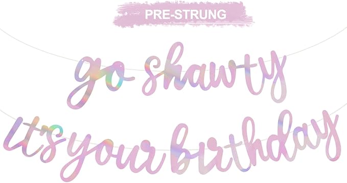 BEISHIDA Go Shawty It's Your Birthday Banner NO DIY Hip Hop Theme Happy Birthday Banner Pre-Strung Rap Theme Happy Birthday Sign for Man Women birthday Party Supply Double-Sided Rainbow Pink