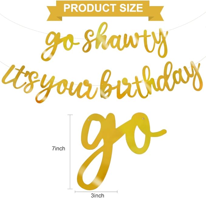 BEISHIDA Go Shawty It's Your Birthday Banner NO DIY Hip Hop Theme Happy Birthday Banner Pre-Strung Rap Theme Happy Birthday Sign for Man Women birthday Party Supply Double-Sided Bright Gold