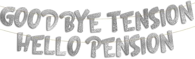Pre-Strung Goodbye Tension Hello Pension Silver Glitter Banner - Funny Retirement Decorations for Men and Women - Retirement Party Supplies and Gifts