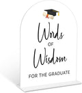 Graduation Words of Wisdom Sign, 6 x 8 Inch White Arch Acrylic Grad Party Sign with Holder, Graduation Party Sign for Class of 2026, Grad Decor, High School College Party Supplies - DL03