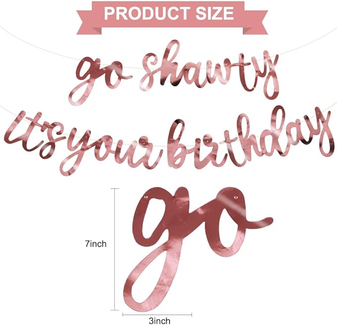 BEISHIDA Go Shawty It's Your Birthday Banner NO DIY Hip Hop Theme Happy Birthday Banner Pre-Strung Rap Theme Happy Birthday Sign for Man Women birthday Party Supply Double-Sided Bright Rose Gold