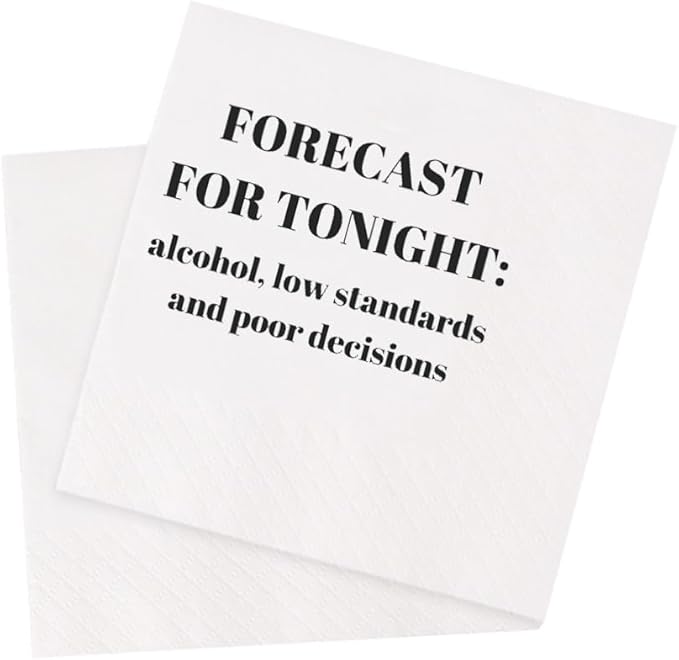 Funny Cocktail Napkins 100Pcs Funny Quotes Saying Disposable Paper Party Napkins 4.5 x 4.5 Two-ply (Forecast For Tonight: Alcohol, Low Standards, and Poor Decisions Napkins)
