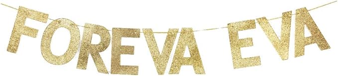 Foreva Eva Gold Glitter Paper Banner, Wedding/Engagement/Valentine's Day Party Decor, Forever and Ever Banner