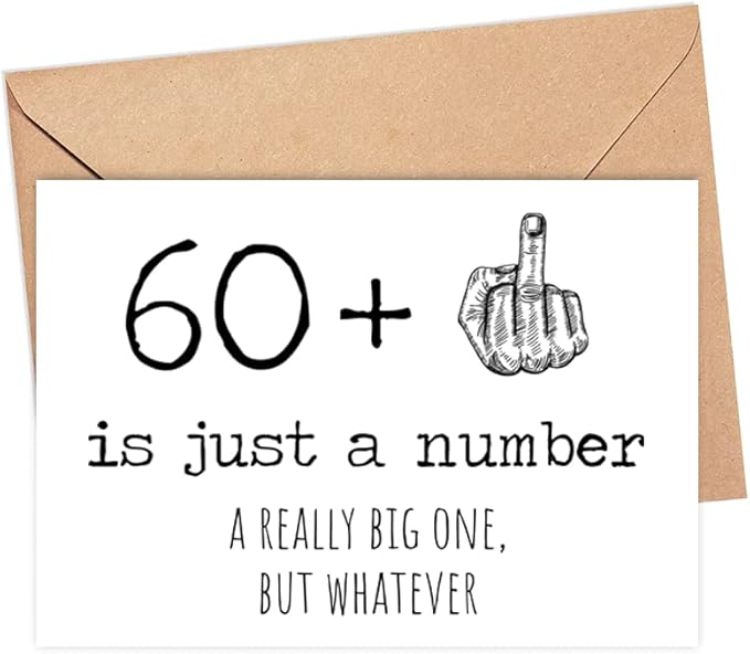 61st Birthday Card - 61 Is Just A Number A Really Big One But Whatever - 61 Year Old Birthday Card - Funny Birthday - Rude 61st Birthday Card - 60 + Middle Finger - Snarky Humor - Funny Adult Card