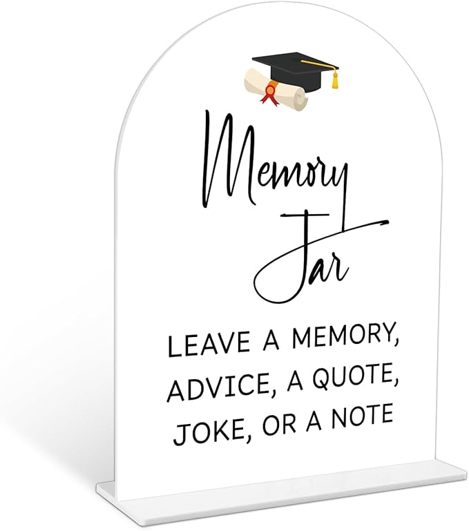 Graduation Memory Jar Sign, 6 x 8 Inch White Arch Acrylic Grad Party Sign with Holder, Graduation Party Sign for Class of 2026, Grad Decor, High School College Party Supplies - DL07