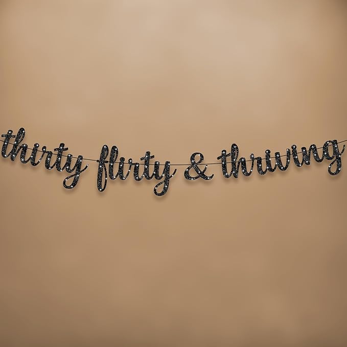 KatchOn, Glitter Thirty Flirty & Thriving Banner - 10 Feet | 30th Birthday Decorations for Her, Him | 30th Birthday Party Decorations for Women | Talk Thirty to Me banner, Black 30th Birthday Banner
