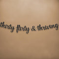 KatchOn, Glitter Thirty Flirty & Thriving Banner - 10 Feet | 30th Birthday Decorations for Her, Him | 30th Birthday Party Decorations for Women | Talk Thirty to Me banner, Black 30th Birthday Banner