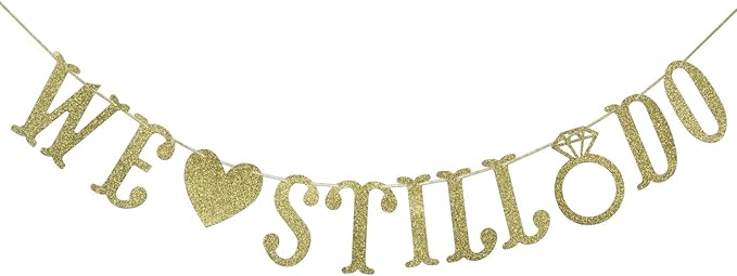 Qttier We Still Do Banner for Wedding Anniversary Party Decorations Sign Photo Prop (Gold)