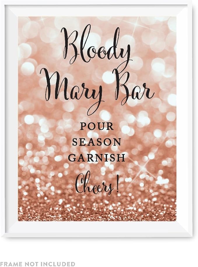 Andaz Press Wedding Party Signs, Glitzy Rose Gold Glitter, 8.5x11-inch, Bloody Mary Bar, Pour Season Garnish Cheers!, 1-Pack, Bokeh Colored Party Supplies