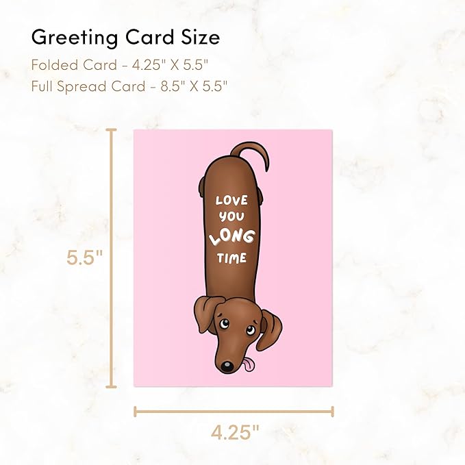 Funny Anniversary Card Mothers Day Birthday for Mom Dad Wife Husband Girlfriend Boyfriend Stepmom Aunt Parents – Cute Punny Dog Greeting Card for Fathers Day – Blank Inside (Love you long time (Weiner dog))