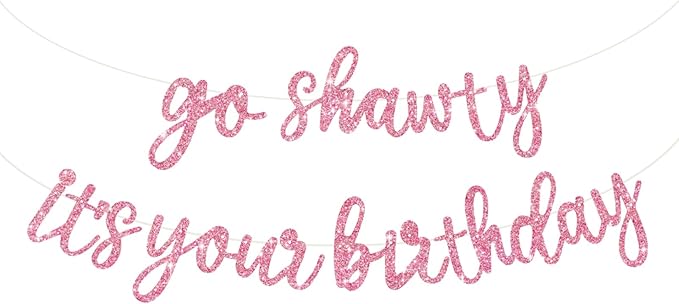 BEISHIDA Go Shawty It's Your Birthday Banner NO DIY Hip Hop Theme Happy Birthday Banner Pre-Strung Rap Theme Happy Birthday Sign for Man Women birthday Party Supply Glitter Pink