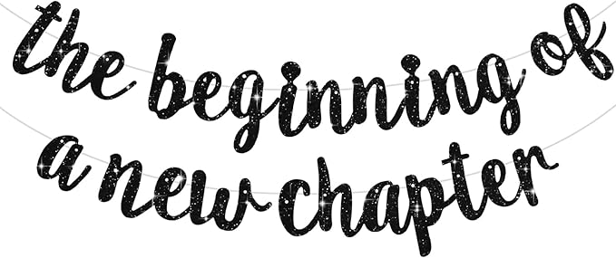 BEISHIDA The Beginning of A New Chapter Banner, Farewell party decorations,Graduation Sign 2026 Banner,Happy retirement Supplies,Going away party Sign Garland,Graduation banner Glitter Black