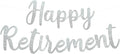 BEISHIDA Silver Glitter Happy Retirement Banner - Pre-Strung Banner Decoration for Women & Man, Party Supplies