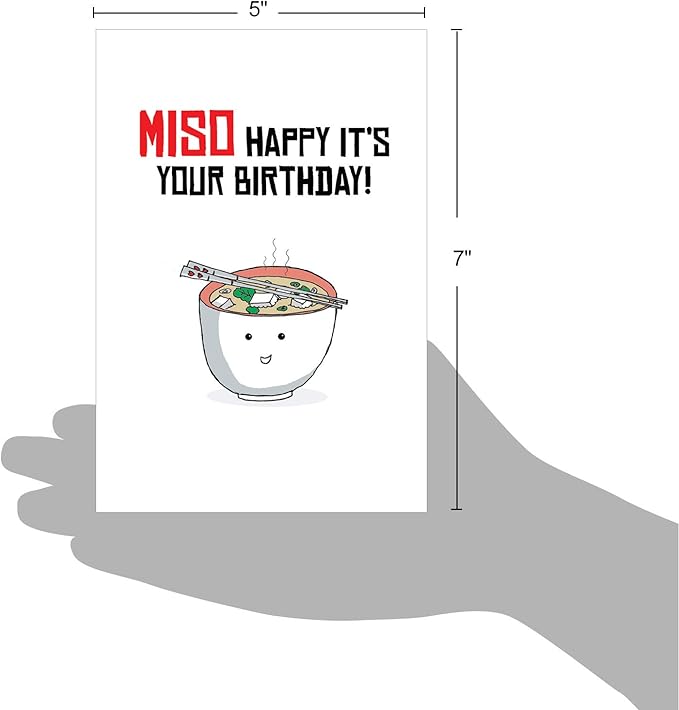 The Best Card Company - Birthday Puns Miso Soup Card, 5x7 Inch, Includes Envelope, Made from Recycled Content, No Batteries Required, Unisex-Adults