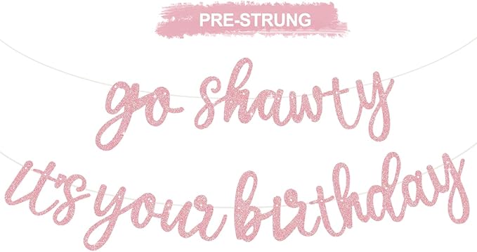 BEISHIDA Go Shawty It's Your Birthday Banner NO DIY Hip Hop Theme Happy Birthday Banner Pre-Strung Rap Theme Happy Birthday Sign for Man Women birthday Party Supply Glitter Dark Pink