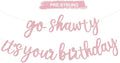 BEISHIDA Go Shawty It's Your Birthday Banner NO DIY Hip Hop Theme Happy Birthday Banner Pre-Strung Rap Theme Happy Birthday Sign for Man Women birthday Party Supply Glitter Dark Pink