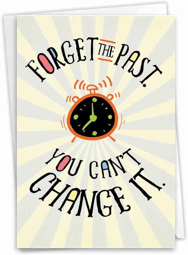 NobleWorks - Funny Happy Birthday Card with Envelope - Congrats Greeting Card, Birthday Fun - Forget the Past C7200BDG