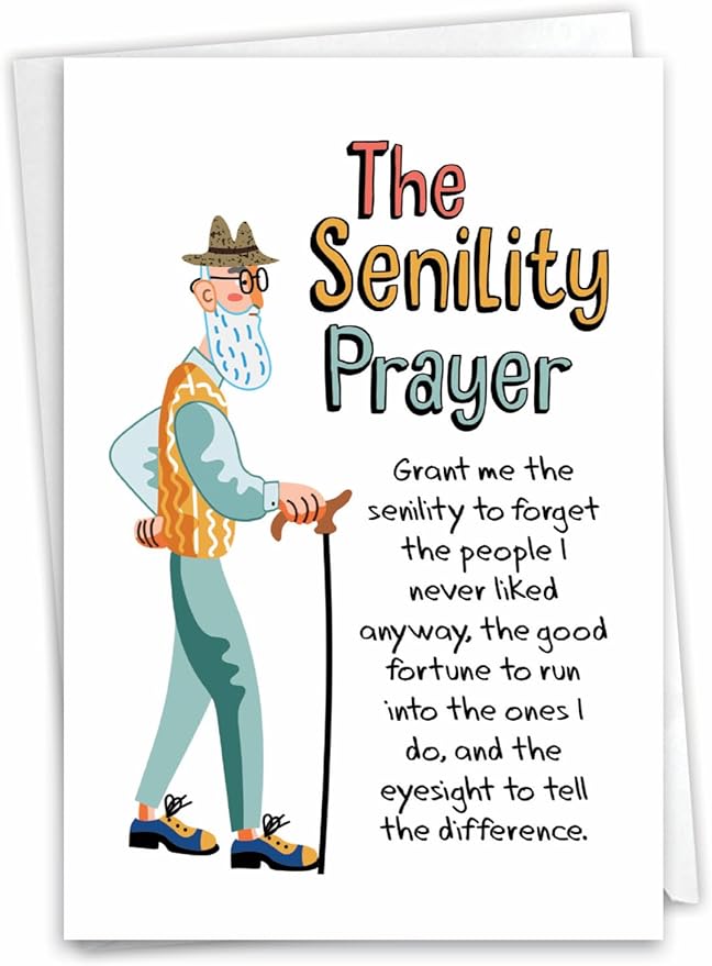 NobleWorks - 1 Funny Happy Birthday Notecard - Old Men Humor Greeting Card with Envelope - Man's Senility Prayer C9348BDG