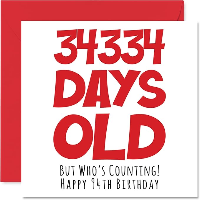 Stuff4 94th Birthday Card for Men Women Him Her - 34334 Days Old - Funny Adult Ninety-Four Ninety-Fourth Happy Birthday Card for Grandma Grandpa Gran Mom Dad, 5.7 x 5.7 Inch Humor Joke Greeting Cards