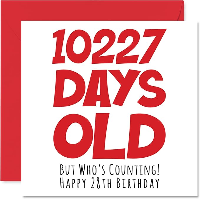 28th Birthday Card for Men Women Him Her - 10227 Days Old - Funny Twenty-Eight Twenty-Eighth Happy Birthday Card for Brother Sister Son Daughter Cousin, 5.7 x 5.7 Inch Humor Joke Greeting Cards