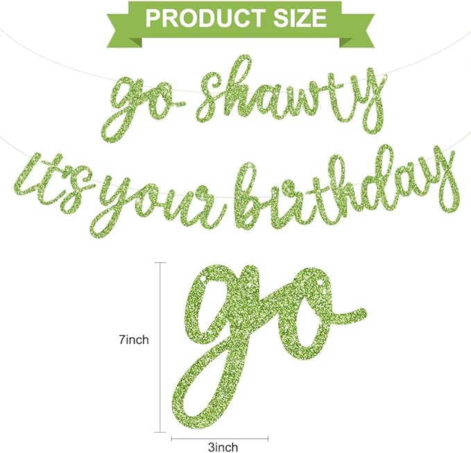 BEISHIDA Go Shawty It's Your Birthday Banner NO DIY Hip Hop Theme Happy Birthday Banner Pre-Strung Rap Theme Happy Birthday Sign for Man Women birthday Party Supply Glitter Grass Green