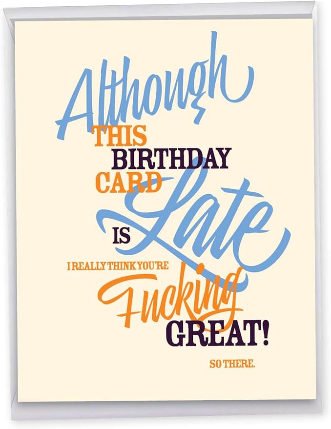 NobleWorks - 1 Jumbo Belated Happy Birthday Card (8.5 x 11 Inch) - Big Humor Stationery for Birthdays - Late Card J7348BEG