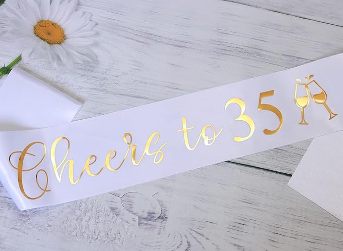 It's my 35th Birthday Sash for Women,Men and Girls,Cheers to 35,Happy 35th Birthday Sash White with Gold Foil Lettering.