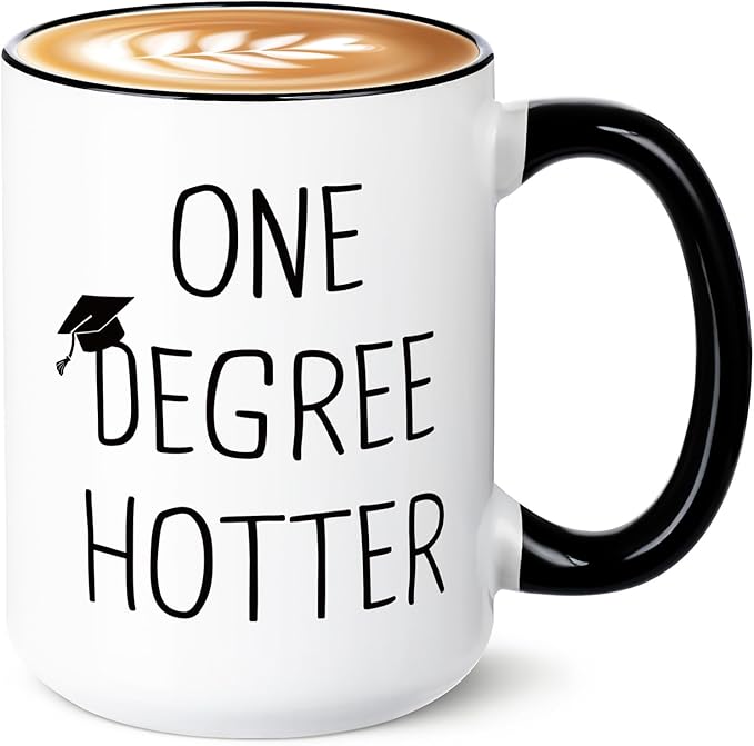 Graduation Gifts for Her, Him - 15oz Ceramic One Degree Hotter Mug - 2026 Funny College, Masters Degree, Phd, Nursing & Nurse, High School Grad Gifts for Women Men, Graduation Party Decorations