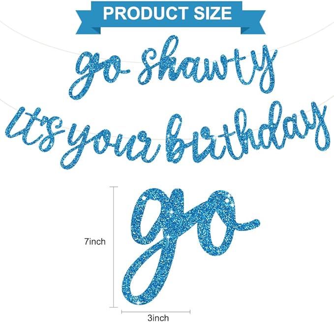 BEISHIDA Go Shawty It's Your Birthday Banner NO DIY Hip Hop Theme Happy Birthday Banner Pre-Strung Rap Theme Happy Birthday Sign for Man Women birthday Party Supply Glitter Sky Blue