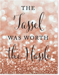 Andaz Press Graduation Party Signs, Glitzy Rose Gold Glitter, 8.5x11-inch, The Tassel Was Worth the Hassle, 1-Pack, Bokeh Colored Party Supplies