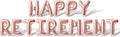 16 Inch Letter Balloons - HAPPY RETIREMENT Foil Mylar Balloon - Retirement Party Balloon Banner (Rose Gold)