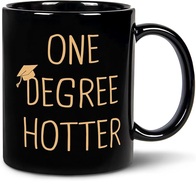 Graduation Gifts for Her, Him - 11oz Ceramic One Degree Hotter Mug - 2026 Funny College, Masters Degree, Phd, Nursing & Nurse, High School Grad Gifts for Women Men, Graduation Party Decorations