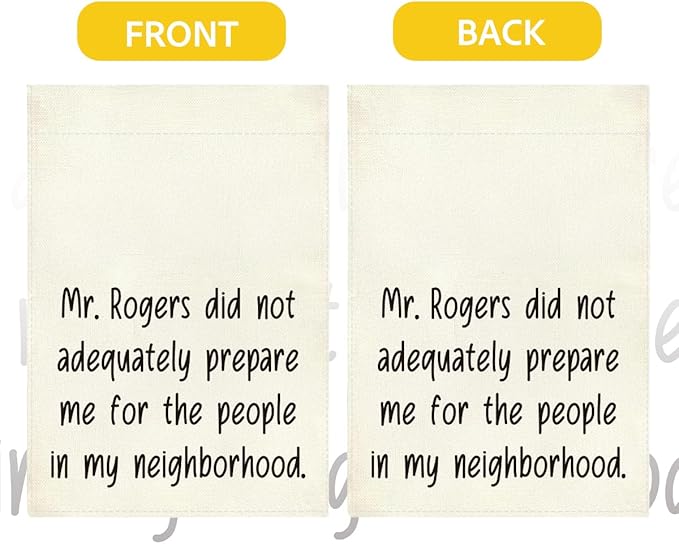 Funny Garden Flag Mr Rogers Decor for Yard Front Door Best Housewarming Gifts for Women Friends Neighbor