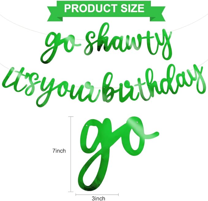 BEISHIDA Go Shawty It's Your Birthday Banner NO DIY Hip Hop Theme Happy Birthday Banner Pre-Strung Rap Theme Happy Birthday Sign for Man Women birthday Party Supply Double-Sided Bright Green