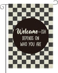 Funny Garden Flag for Outside Yard Veranda Patio Outdoor Welcome-Ish Depends On Who You Are Double Sided Garden Flag 12 x18 inches