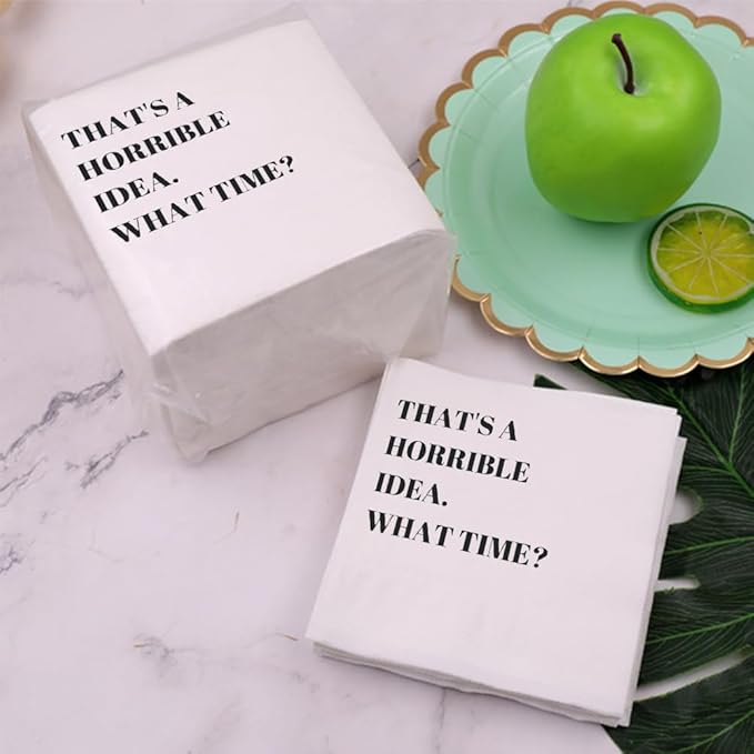 Funny Cocktail Napkins 100Pcs Funny Quotes Saying Disposable Paper Party Napkins 4.5 x 4.5 Two-ply (That's A Horrible Idea What Time Napkins)